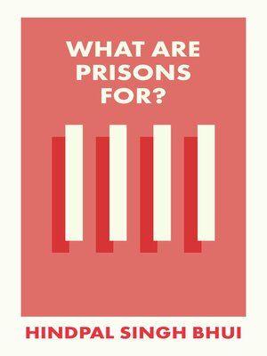 cover image of What Are Prisons For?